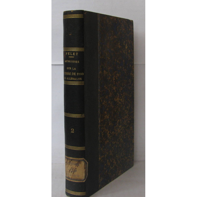 Mémoires sur la guerre de 1809 en Allemagne avec les opérations...