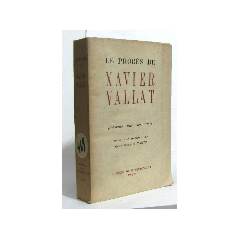 Le procès de xavier vallat présenté par ses amis
