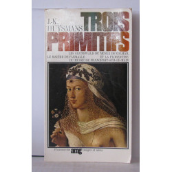 Trois primitifs - Les Grunewald du Musée de Colmar Le maître de...