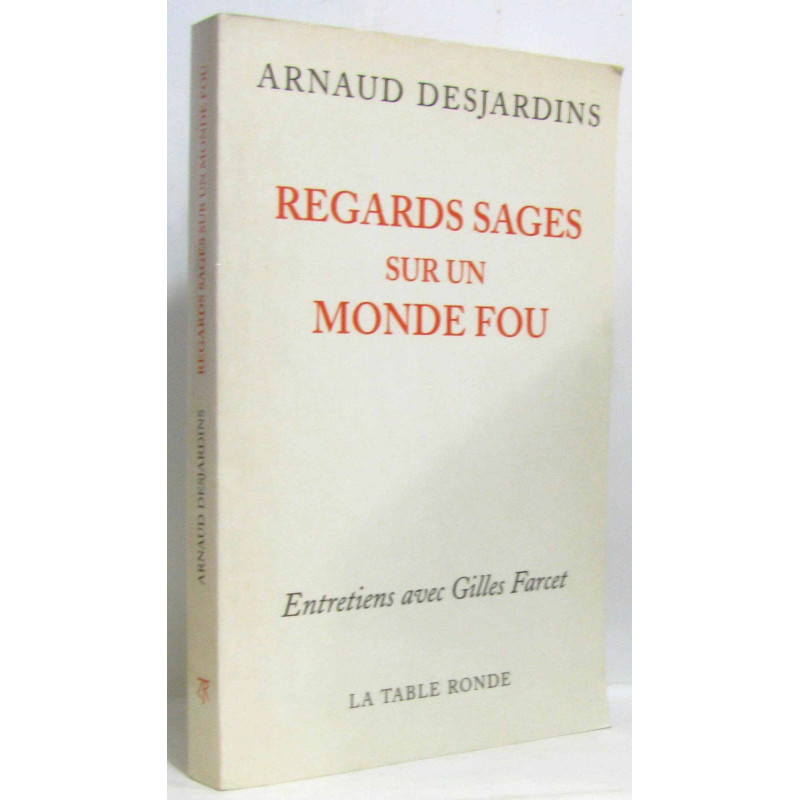Regards sages sur un monde fou