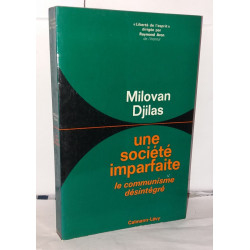 Une société imparfaite : Le communisme désintégré