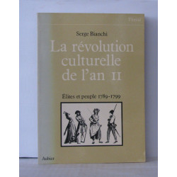 La revolution culturelle de l'an II : elites et peuple (1789-1799)