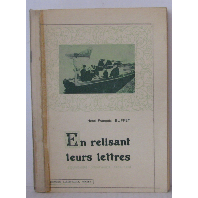 En relisant leur lettres souvenirs d'enfance 1909-1919