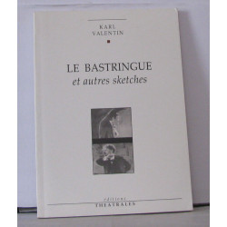 Le bastringue : Et autres sketches