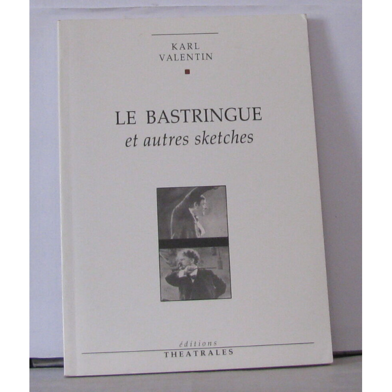 Le bastringue : Et autres sketches