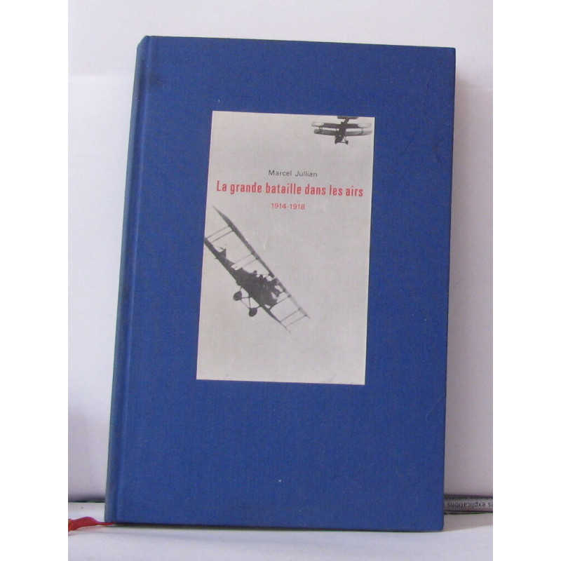 La grande bataille dans les airs 1914-1918
