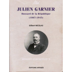 Moi Julien Garnier 1867-1945 hussard
