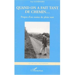 Quand on a fait tant de chemin. propos d'un moine de plein vent