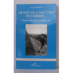 Quand on a fait tant de chemin. propos d'un moine de plein vent