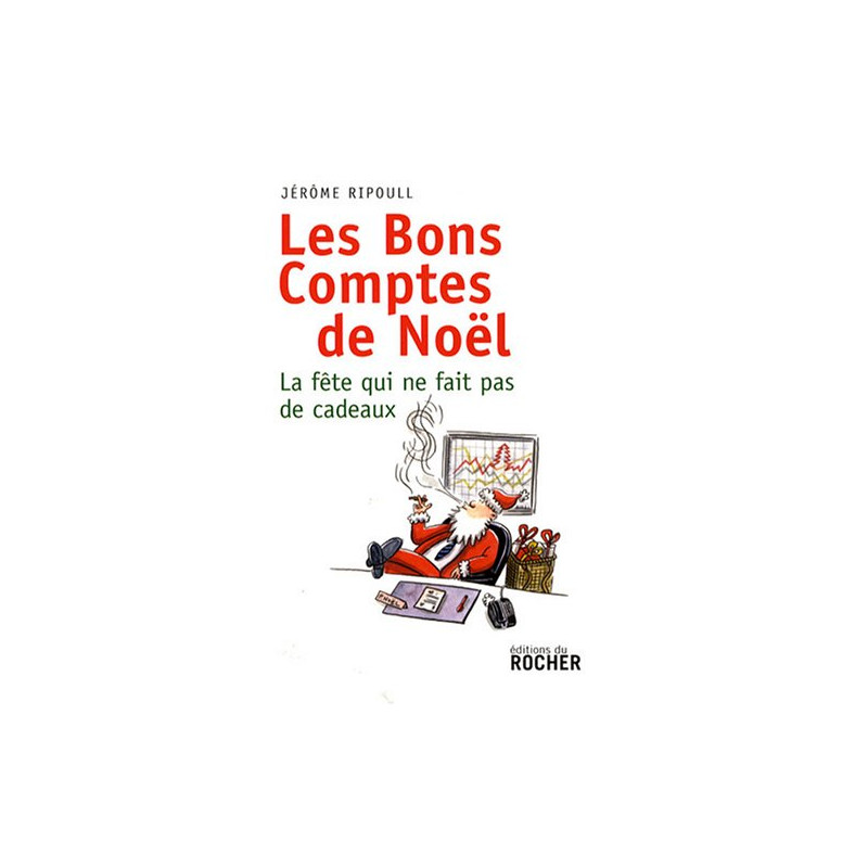 Les bons comptes de Noël : La fête qui ne fait pas de cadeau