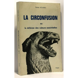 La circonfusion ou la défense des valeurs essentielles