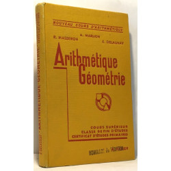 Arithmétique géométrie - cours supérieur classe de fin d'études...