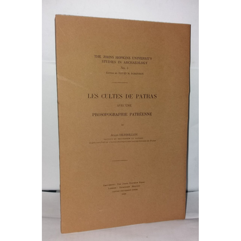 Les cultes de Patras avec une prosographie patréenne