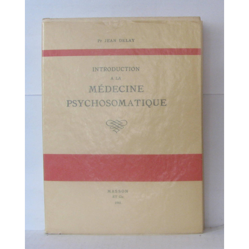 Introduction a la médecine psychosomatique