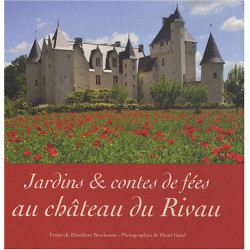 Jardins et contes de fées au château du Rivau