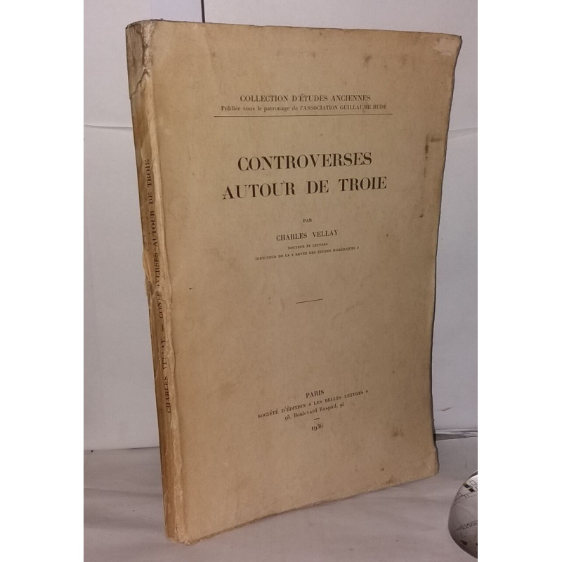 Controverses autour de Troie Collection d'études anciennes...