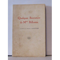 Quelques souvenirs de mme Billottée