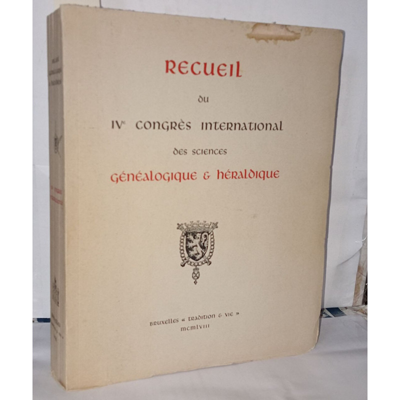 Recueil du IVe congrès international des sciences généalogique et...