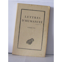 Lettres d'humanité Tome VI