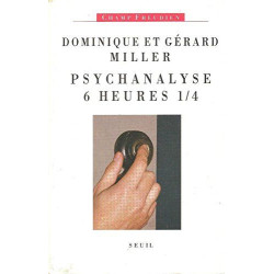 Psychanalyse six heures et quart