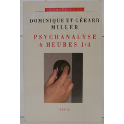 Psychanalyse six heures et quart