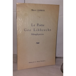 Le poète Géo Libbrecht Métaphysicien