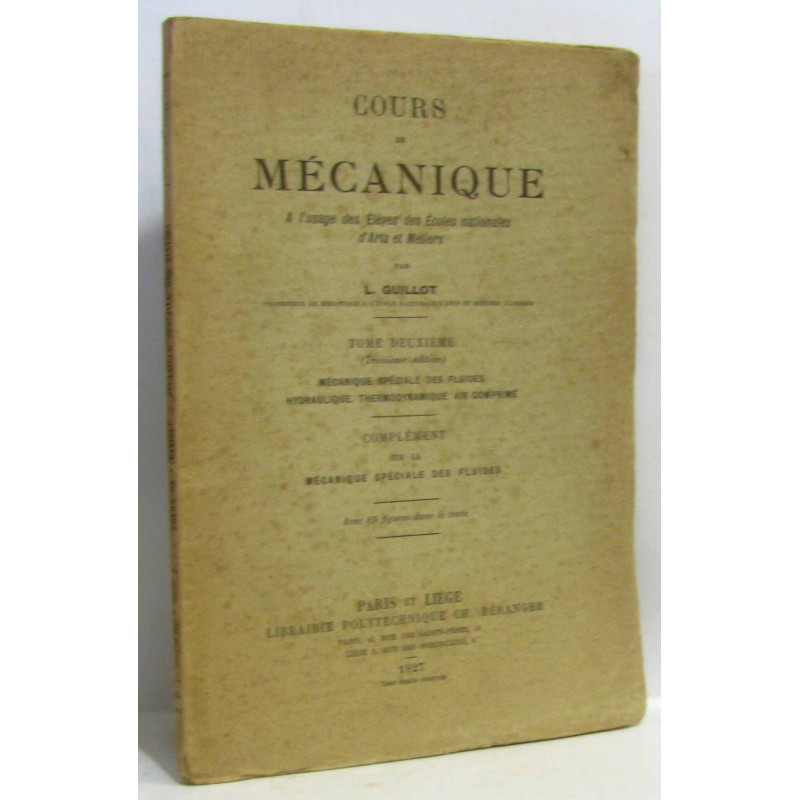 Tome deuxième (3e édition) mécanique spéciale des fluides...