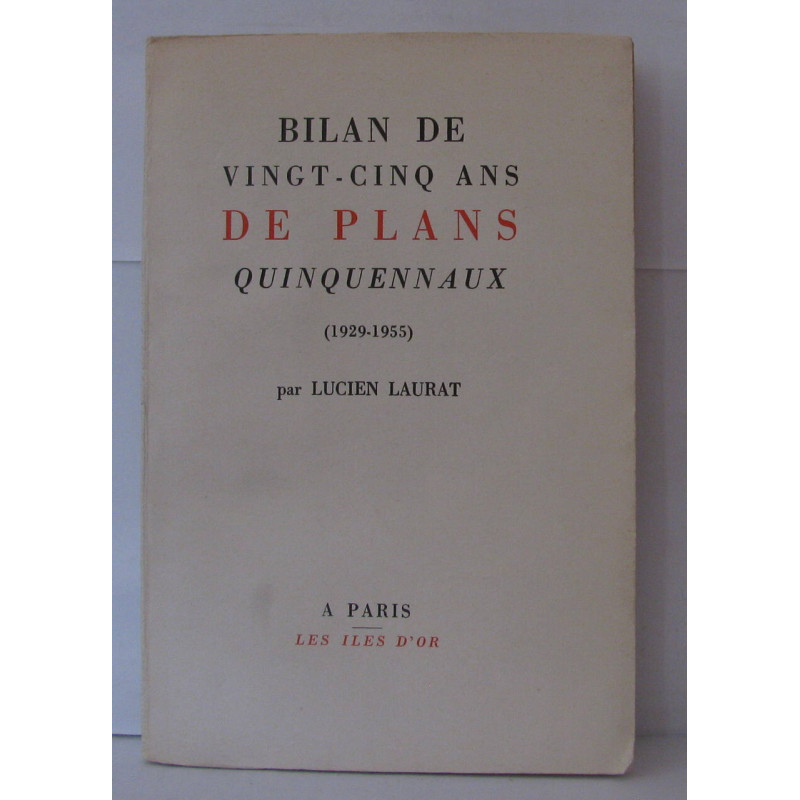 Bilan de vingt-cinq ans de plans quinquennaux ( 1929-1955 )