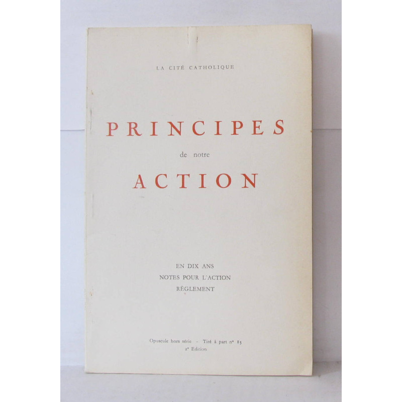 Principes de notre action en dis ans notes pour l'action règlement