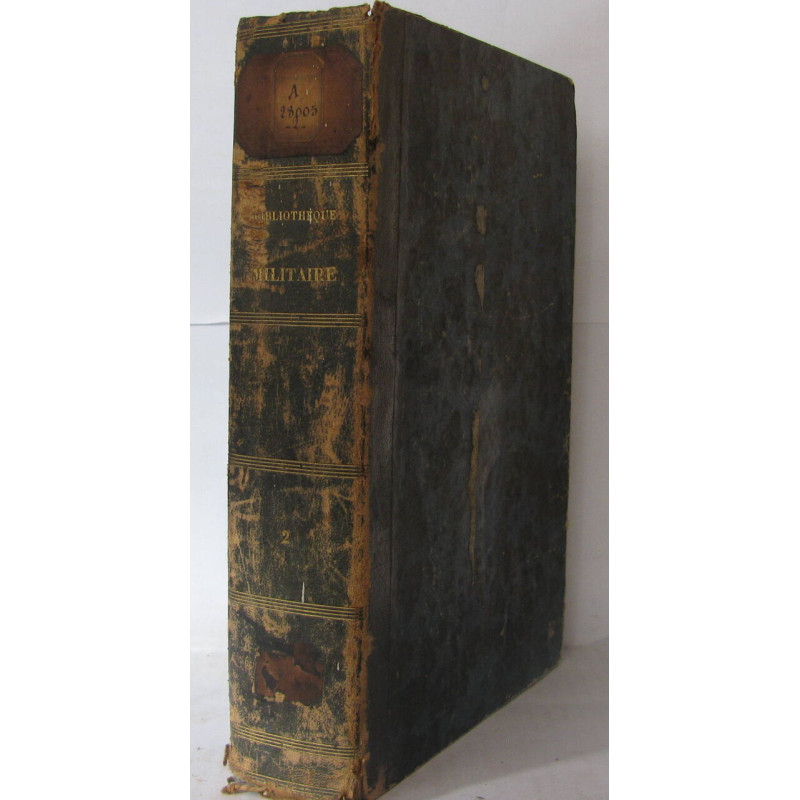 Bibliothèque historique et militaire dédiée a l'armée et a la...