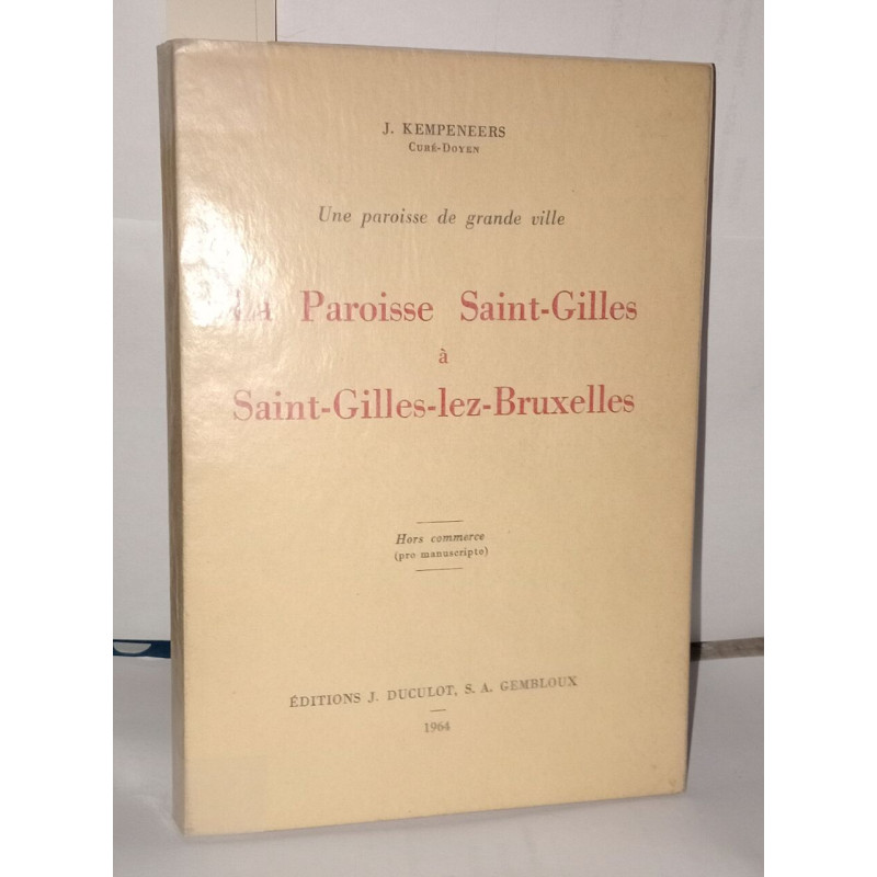 La paroisse Saint-Gilles à Saint-Gilles-Lez-Bruxelles