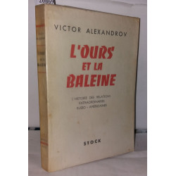 L'ours et la baleine - L'histoire des relations extraordinaires...