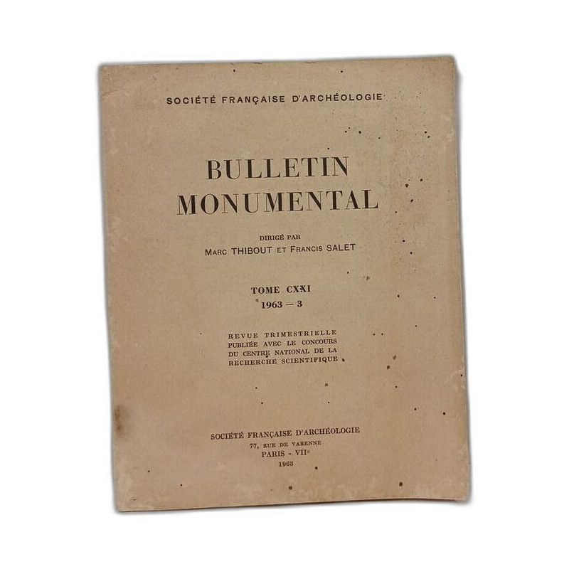 Bulletin monumental Tome CXXI 1963 -3 : Revue Trimestrielle...