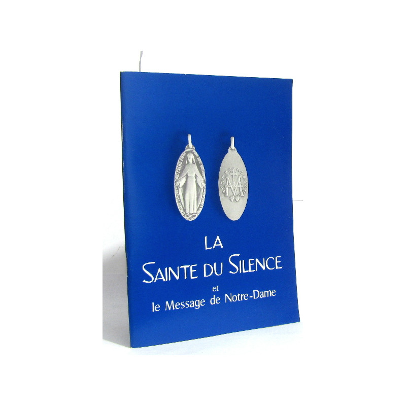 La sainte du silence et le message de notre-dame