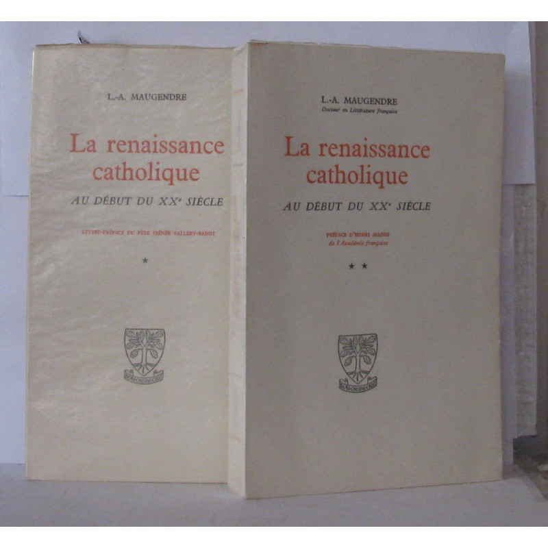 La renaissance catholique au début du XXe siècle ( Tomes 1 et 2...