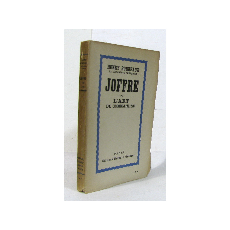 Joffre ou l'art de commander