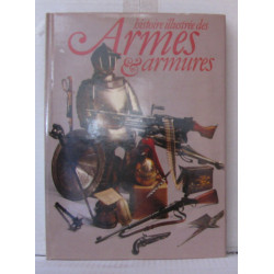 Histoire illustrée des armes et armures