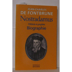 Nostradamus médecin et prophète biographie