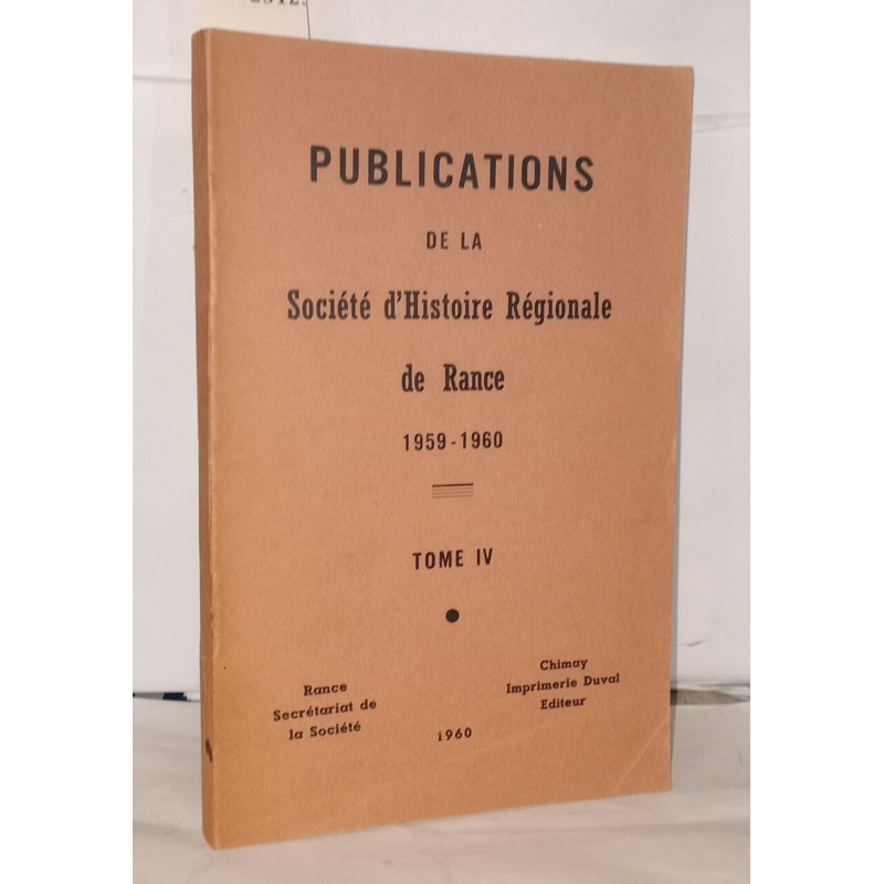 Publications de l'histoire régionale de Rance Tome IV 1959-1960