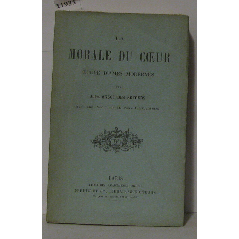 La morale du coeur études d'ames modernes