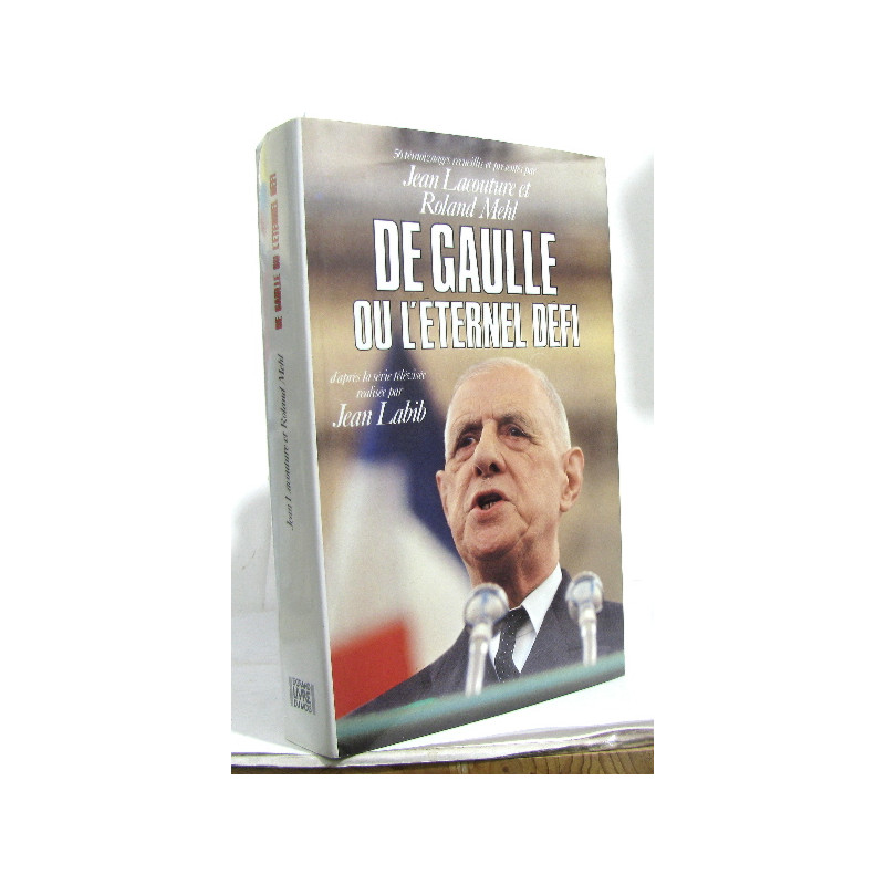 De gaulle ou l'éternel défi