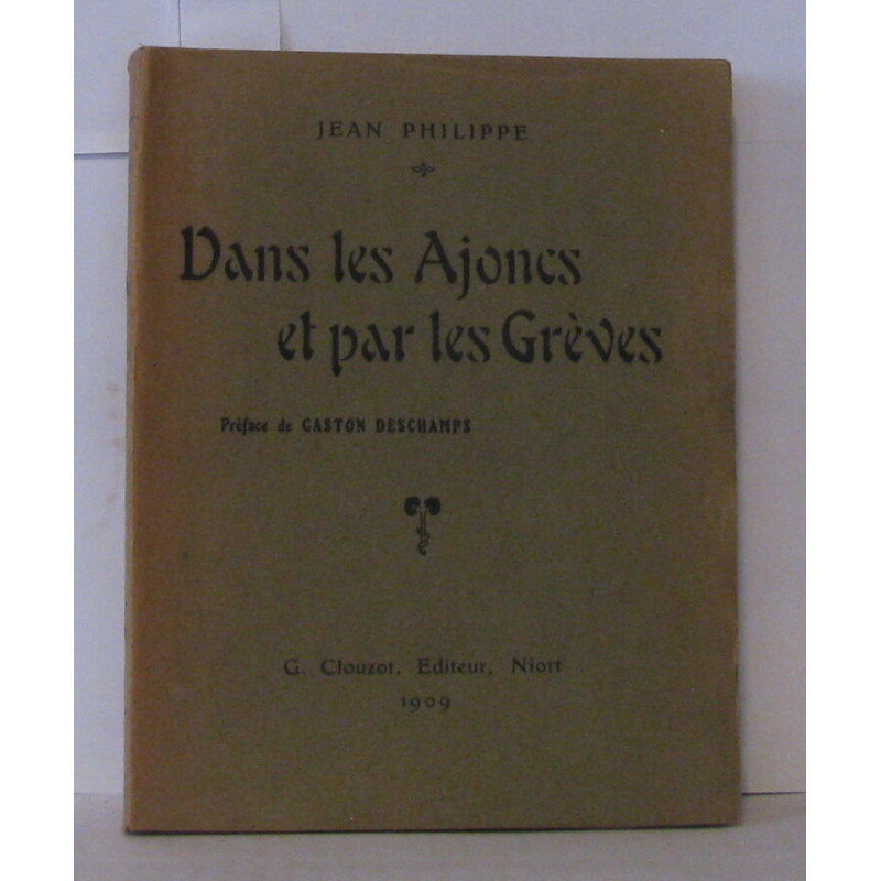 Dans les ajoncs et par les grèves. Préface de Gaston Deschamps