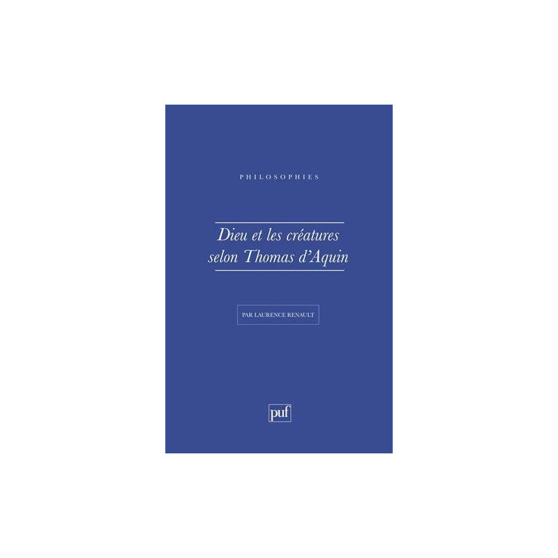 Dieu et les créatures selon Thomas d'Aquin