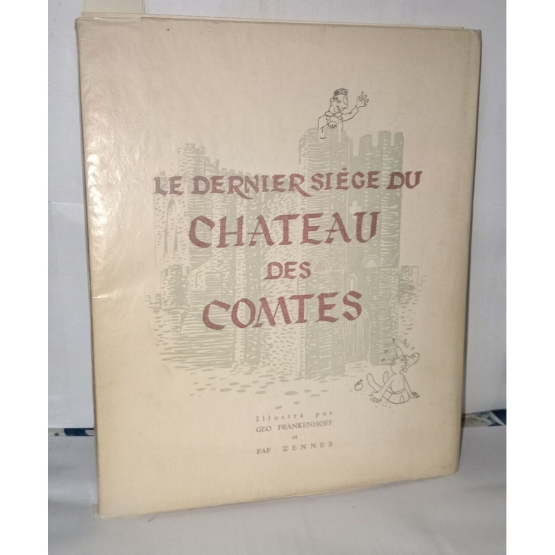 Le dernier siège du château des comtes