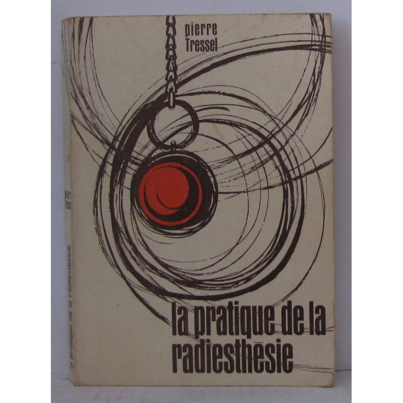 La pratique de la radiesthésie