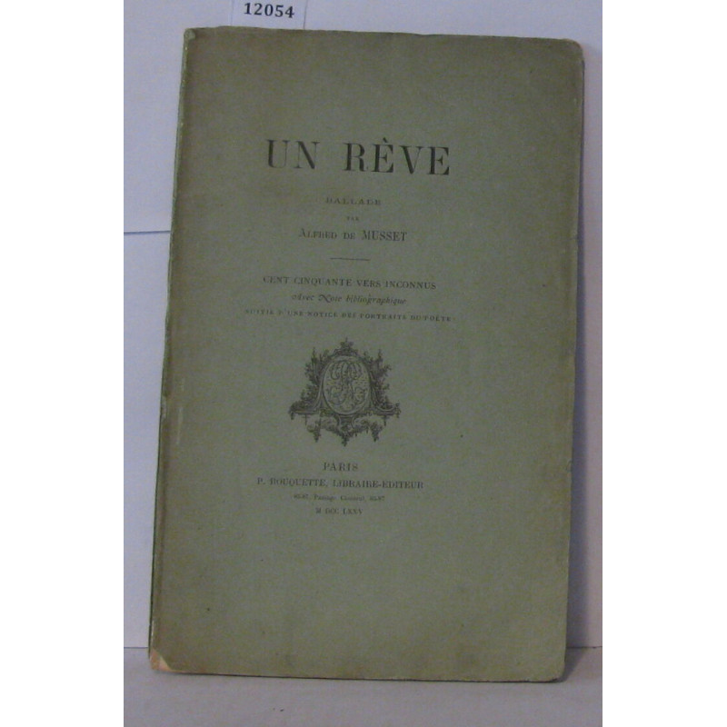 Un rêve ballade Cent cinquante vers inconnus avec note...