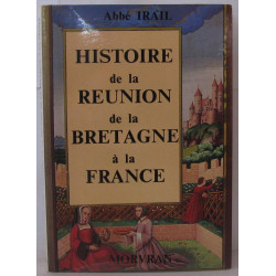 Histoire de la réunion de la Bretagne à la France : Abbé Irail...