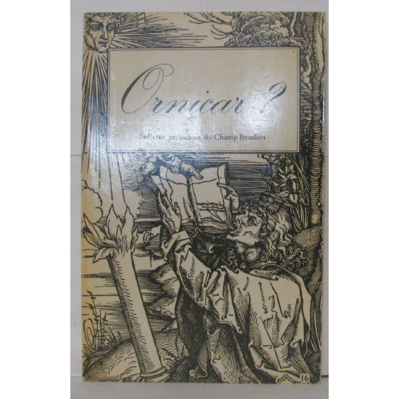 Ornicar ? revue du champ freudien N° 16