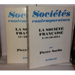 La société française. I - 1840-1914 / II - 1914-1968