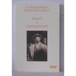 Salut à Louis Jouvet